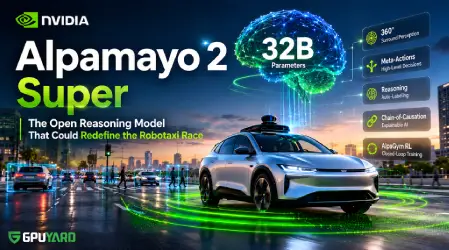NVIDIA Alpamayo 2 Super: The Open Reasoning Model That Could Redefine the Robotaxi Race